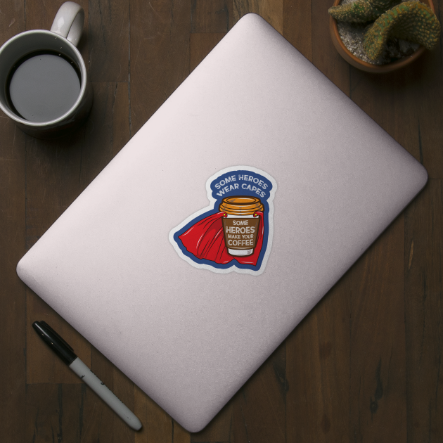 Some heroes Wear Capes - Coffee Barista Tee by Nowhereman78